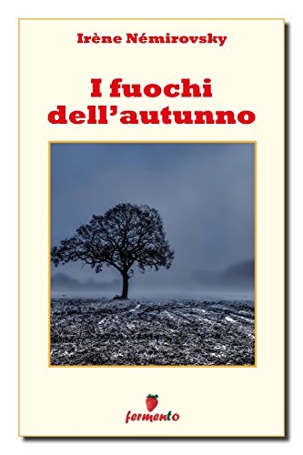 I fuochi dell'autnno edizioni Fermento Nemirovsky