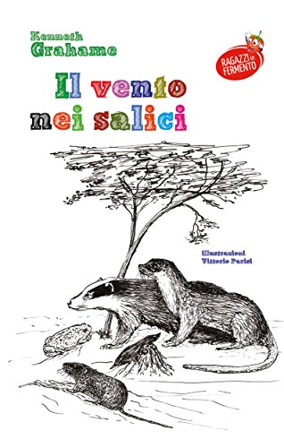 Kenneth Grahame: Il vento nei salici, animali che somigliano tanto agli uomini