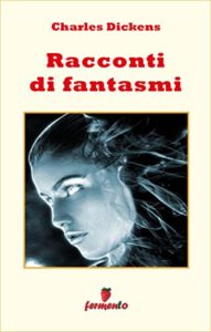 Racconti di fantasmi ebook Dickens Fermento