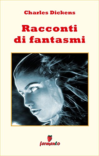 Racconti di fantasmi di Charles Dickens: la vena gotica e sovrannaturale di un grande autore