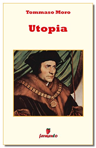 Tommaso Moro: Utopia, il testo che ha dato origine alla parola