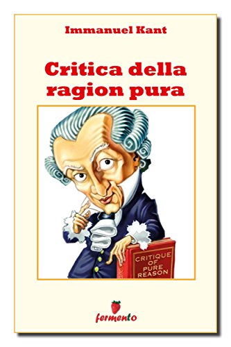 Immanuel Kant: La critica della ragion pura, i limiti della conoscenza umana