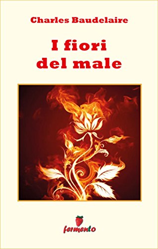 I fiori del male ebook Baudelaire edizioni Fermento