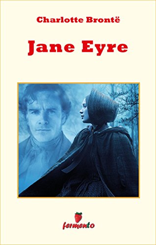 Charlotte Bronte: Jane Eyre, coraggio, passionalità e indipendenza