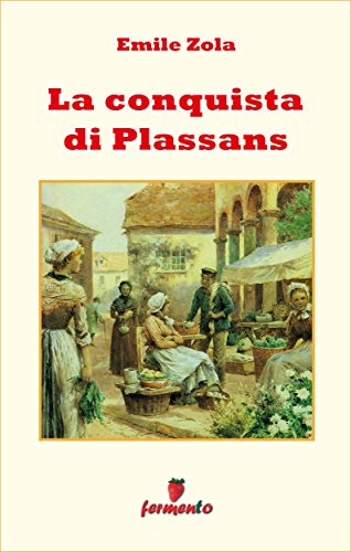 La conquista di Plassans ebook Zola edizioni Fermento