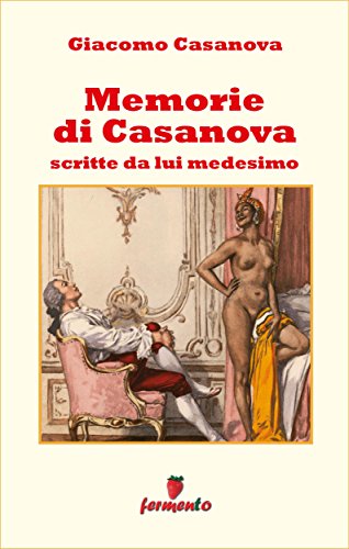 Memorie di Casanova ebook Casanova edizioni Fermento