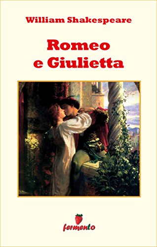 William Shakespeare: Romeo e Giulietta, il dramma più amato