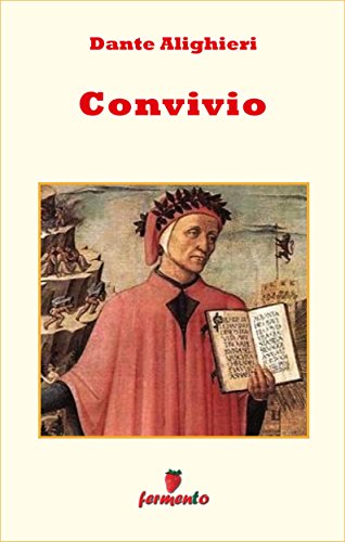Dante Alighieri: Convivio, la prima testimonianza dell’italiano moderno