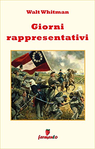 Walt Whitman: Giorni rappresentativi, la guerra civile americana