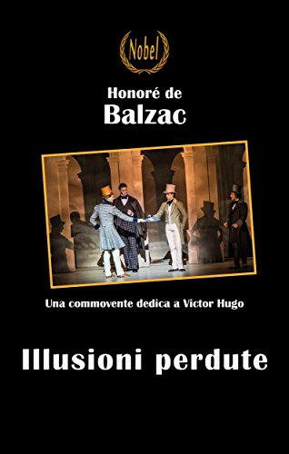 Honoré de Balzac: Illusioni perdute, studio della vita di provincia