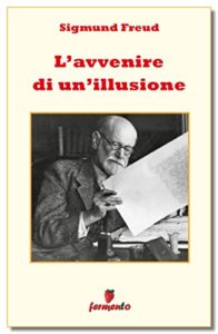 L'avvenire di un'illusione ebook kindle Freud Fermento