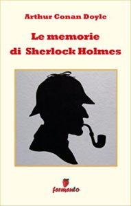 Le memorie di Sherlock Holmes ebook kindle Doyle Fermento