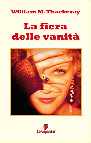 La fiera delle vanità ebook kindle Thackeray