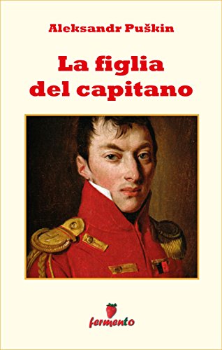 La figlia del capitano ebook kindle Puskin Fermento