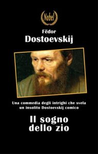 Il sogno dello zio ebook kindle Dostoevskij