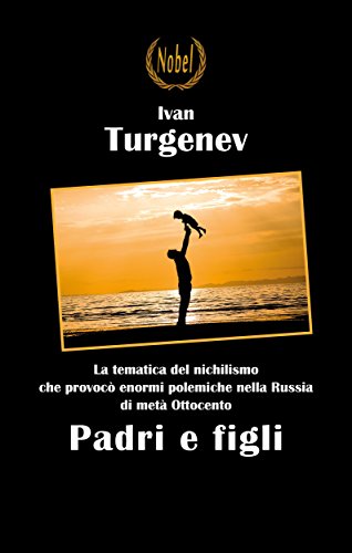 Ivan Turgenev: Padri e figli, una delle opere fondamentali dell’Ottocento