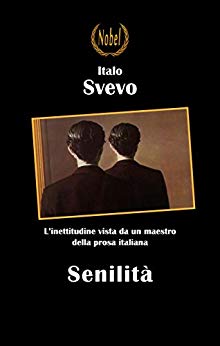 Italo Svevo: Senilità, uno dei testi più analizzati della letteratura italiana