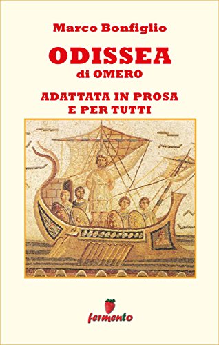 Odissea di Omero – Adattata in prosa e per tutti