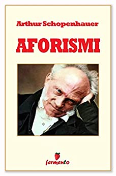 aforismi schopenhauer ebook kindle