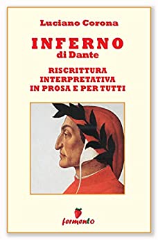 Inferno di Dante: riscrittura interpretativa in prosa e per tutti