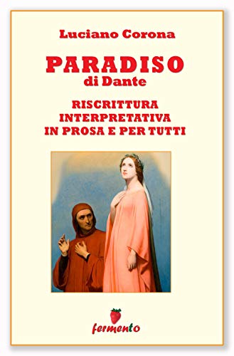 Paradiso di Dante in prosa ebook kindle