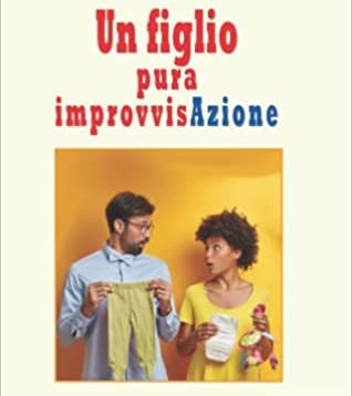 Marianna Mandato: Un figlio pura improvvisAzione, la storia di tutte le coppie che decidono di avere un figlio