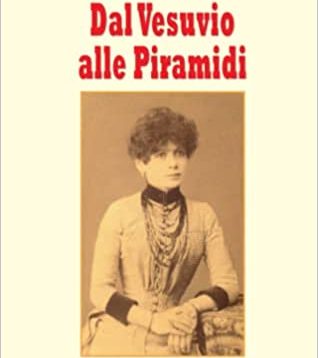 Cristina Colella: Dal Vesuvio alle Piramidi, le donne coraggiose che sfidarono le convenzioni di inizio Novecento