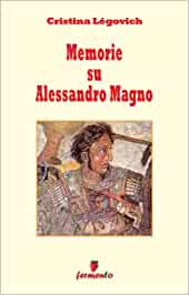 Memorie su Alessandro Magno Legovich